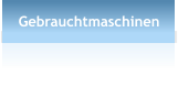 Gebrauchtmaschinen